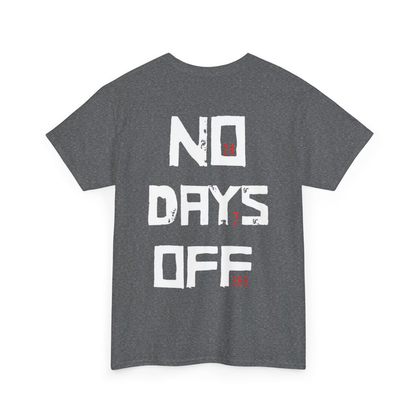 No Days Off Unisex Heavy Cotton Tee, Workout Shirt, Gym Apparel, Gift for Athletes, Casual Wear, Fitness Tee, Exercise T-Shirt, Athletic