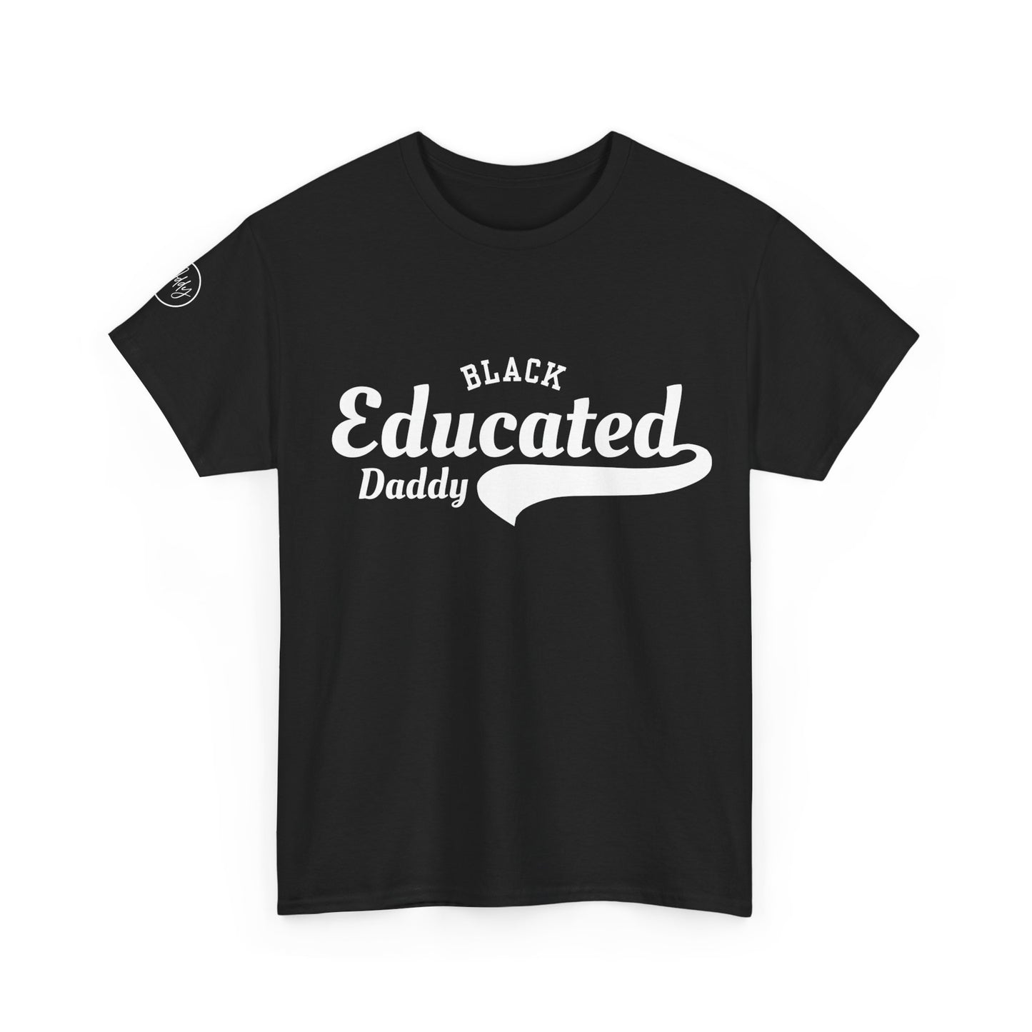 Black Educated Daddy Tee by Addy