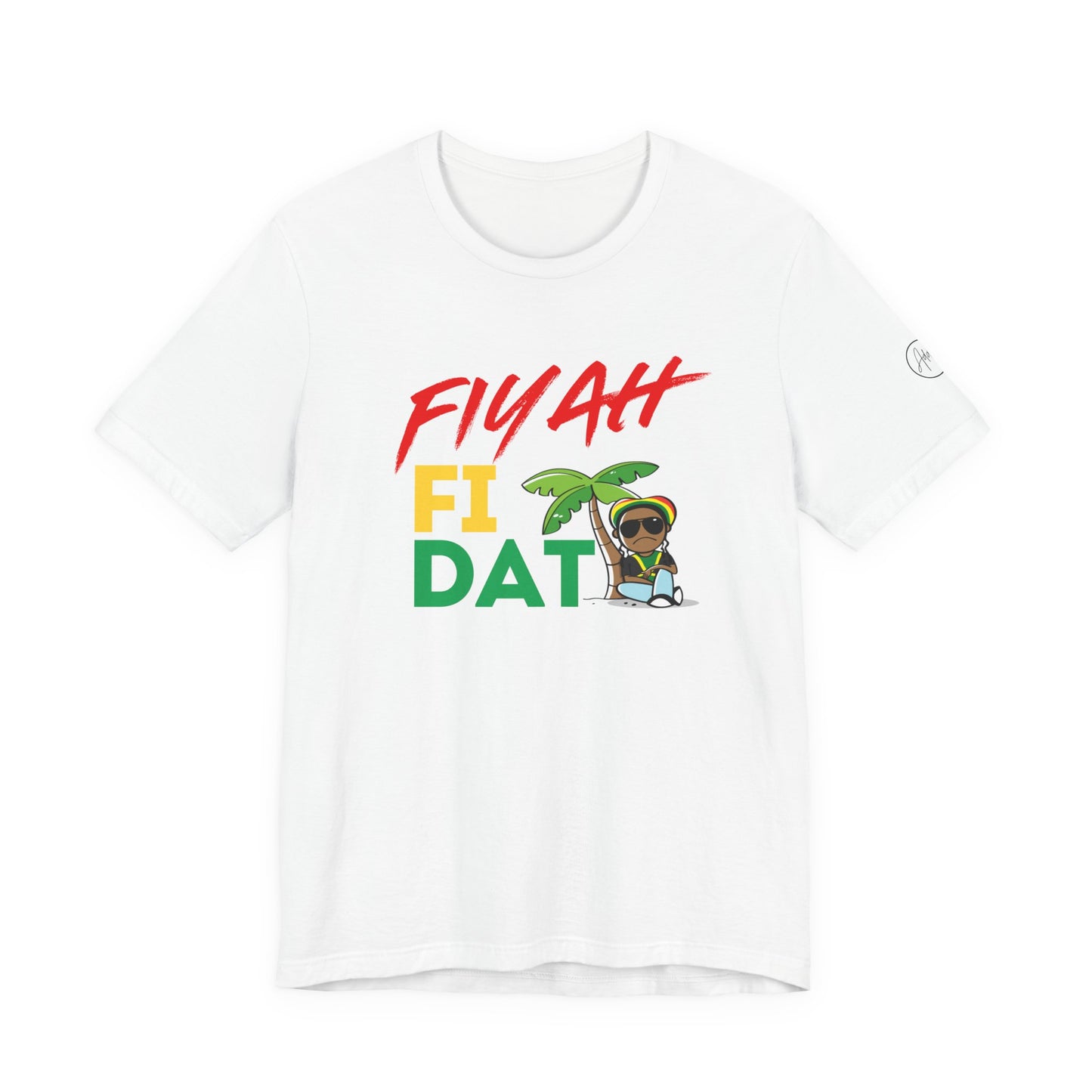 Fiyah fi dat Tee by Addy