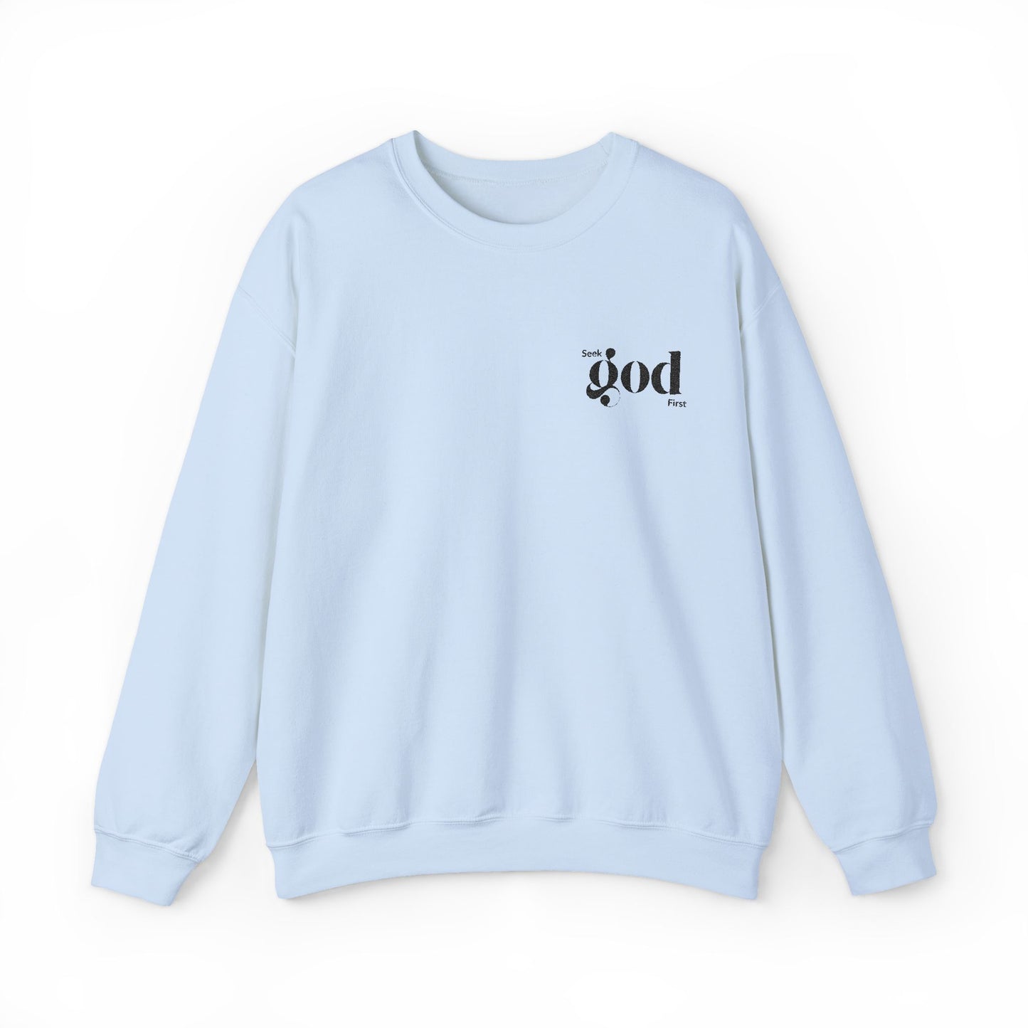Seek God First Embroidered Unisex Crewneck Sweatshirt
