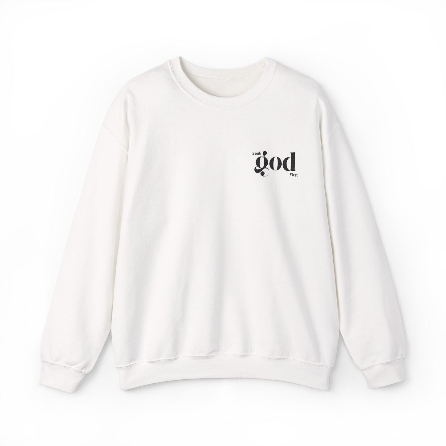 Seek God First Embroidered Unisex Crewneck Sweatshirt