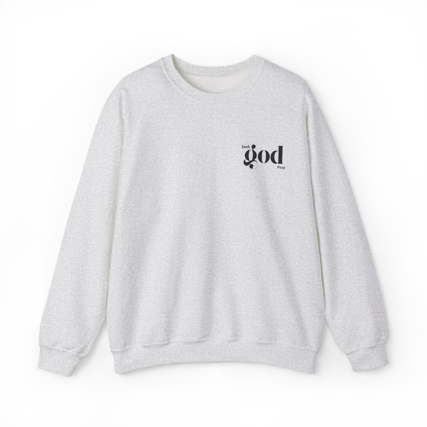 Seek God First Embroidered Unisex Crewneck Sweatshirt