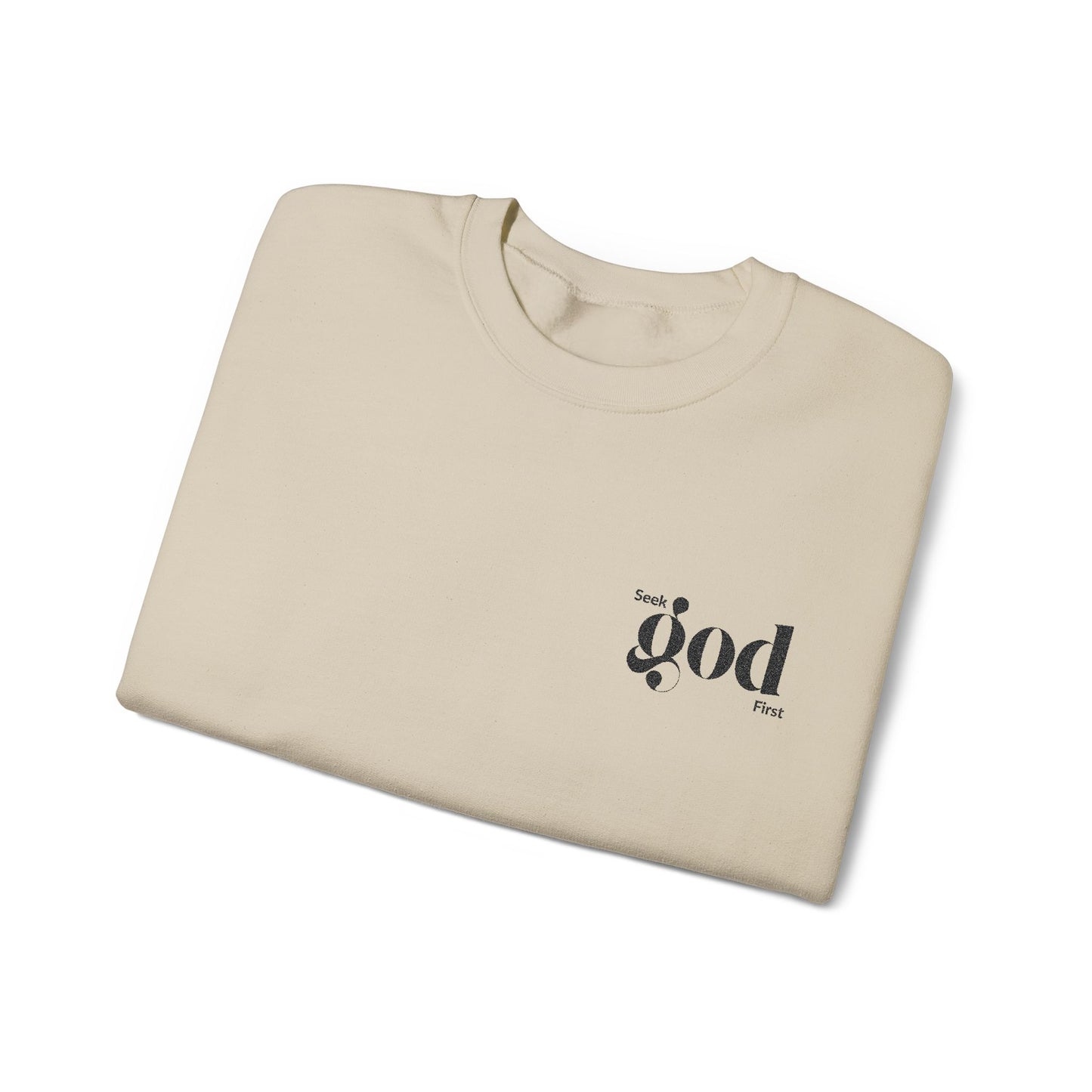 Seek God First Embroidered Unisex Crewneck Sweatshirt