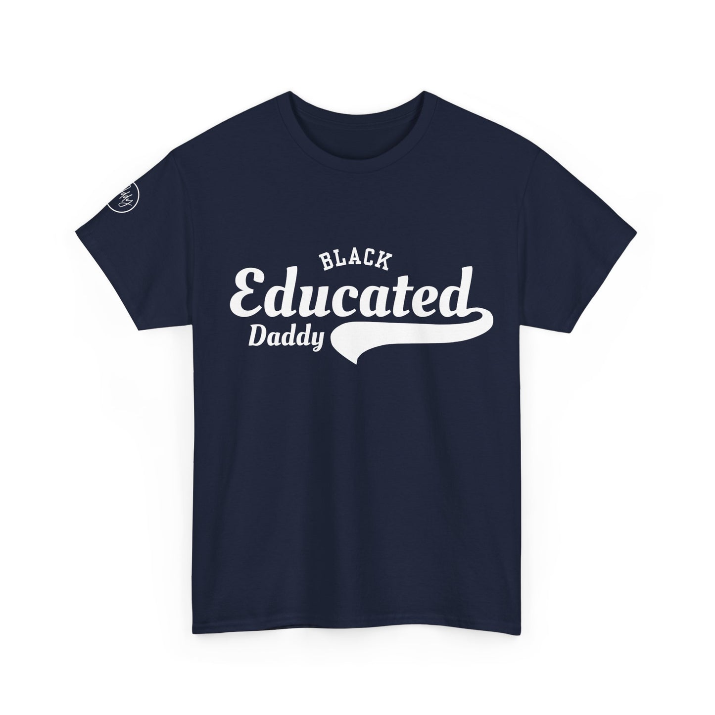 Black Educated Daddy Tee by Addy