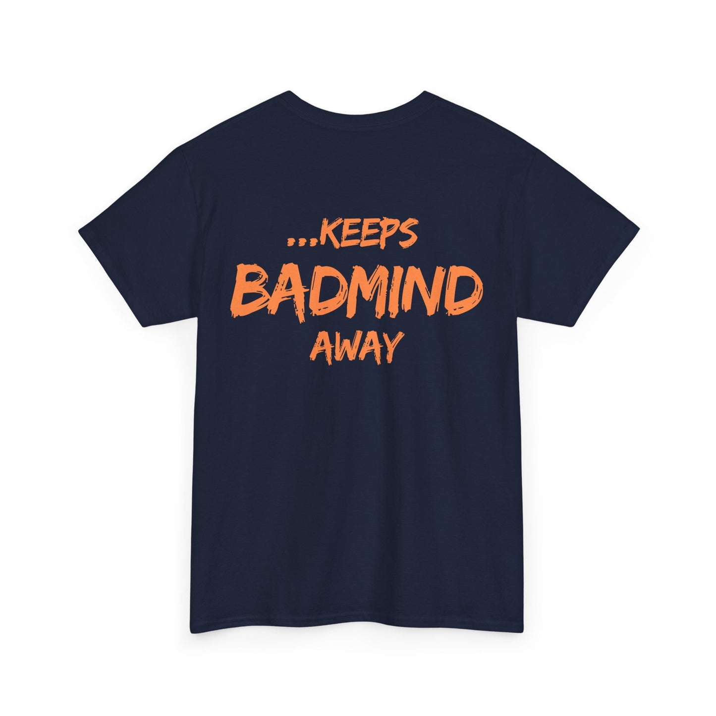 A Patty A Day Keeps Badmind Away Inspirational T-Shirt