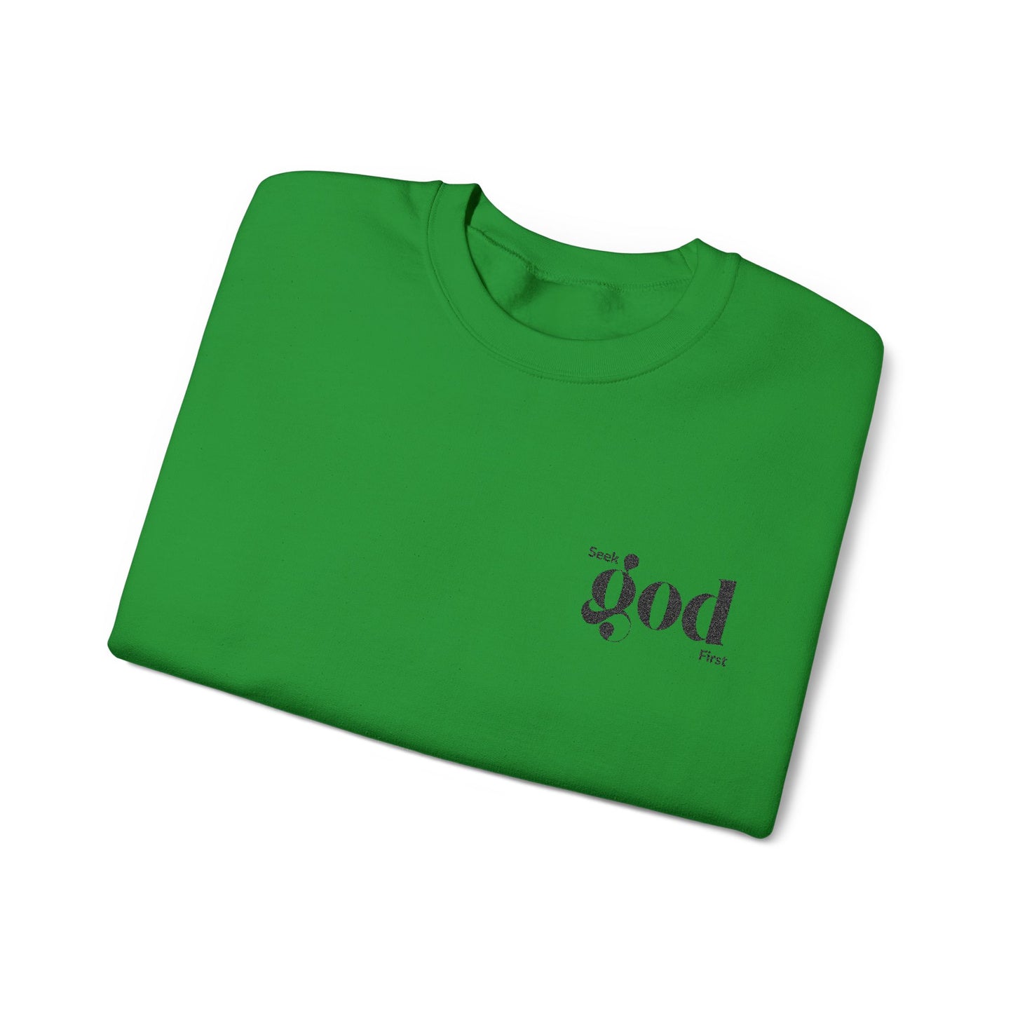 Seek God First Embroidered Unisex Crewneck Sweatshirt