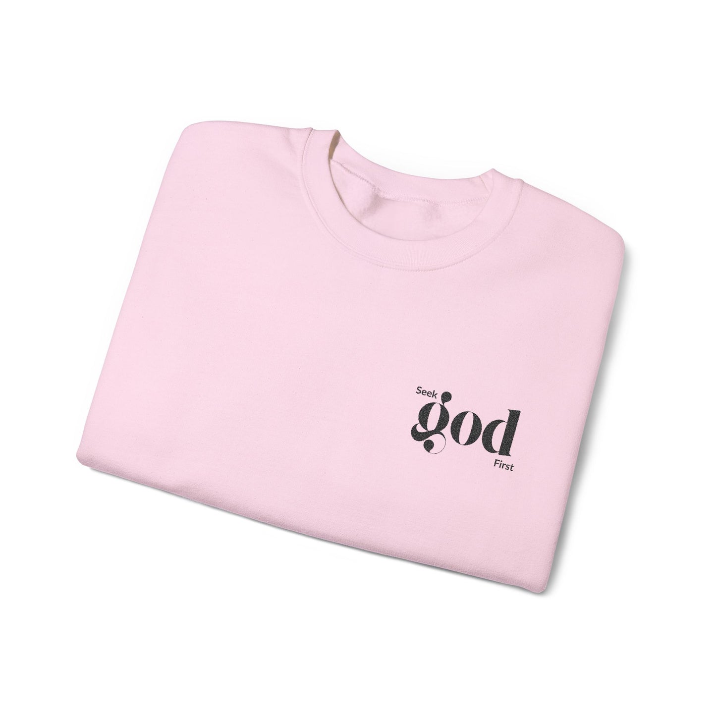 Seek God First Embroidered Unisex Crewneck Sweatshirt