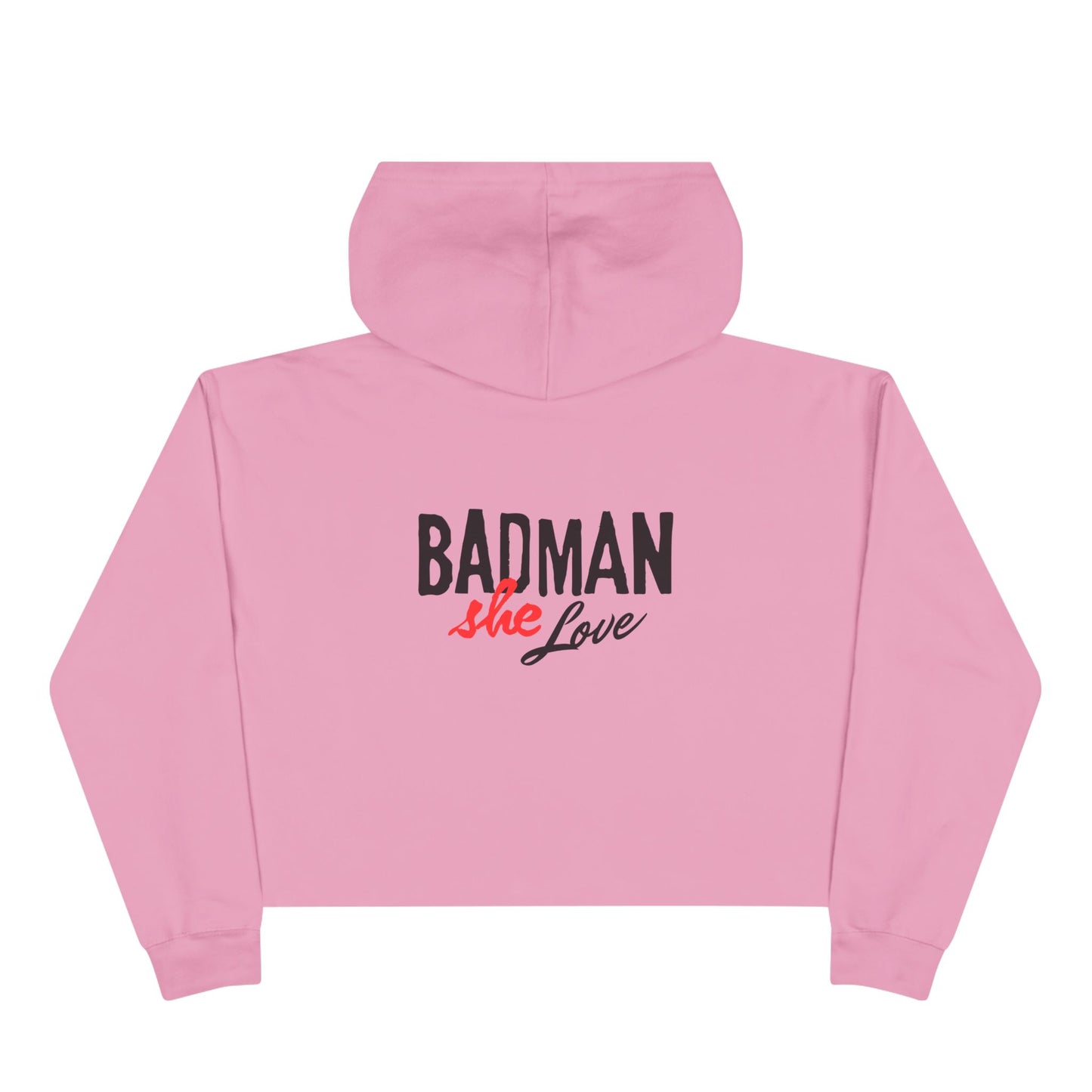 Stylish Badman she love Crop Hoodie - by Addy