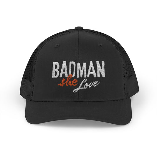 Badman She Love Trucker Hat by Addy