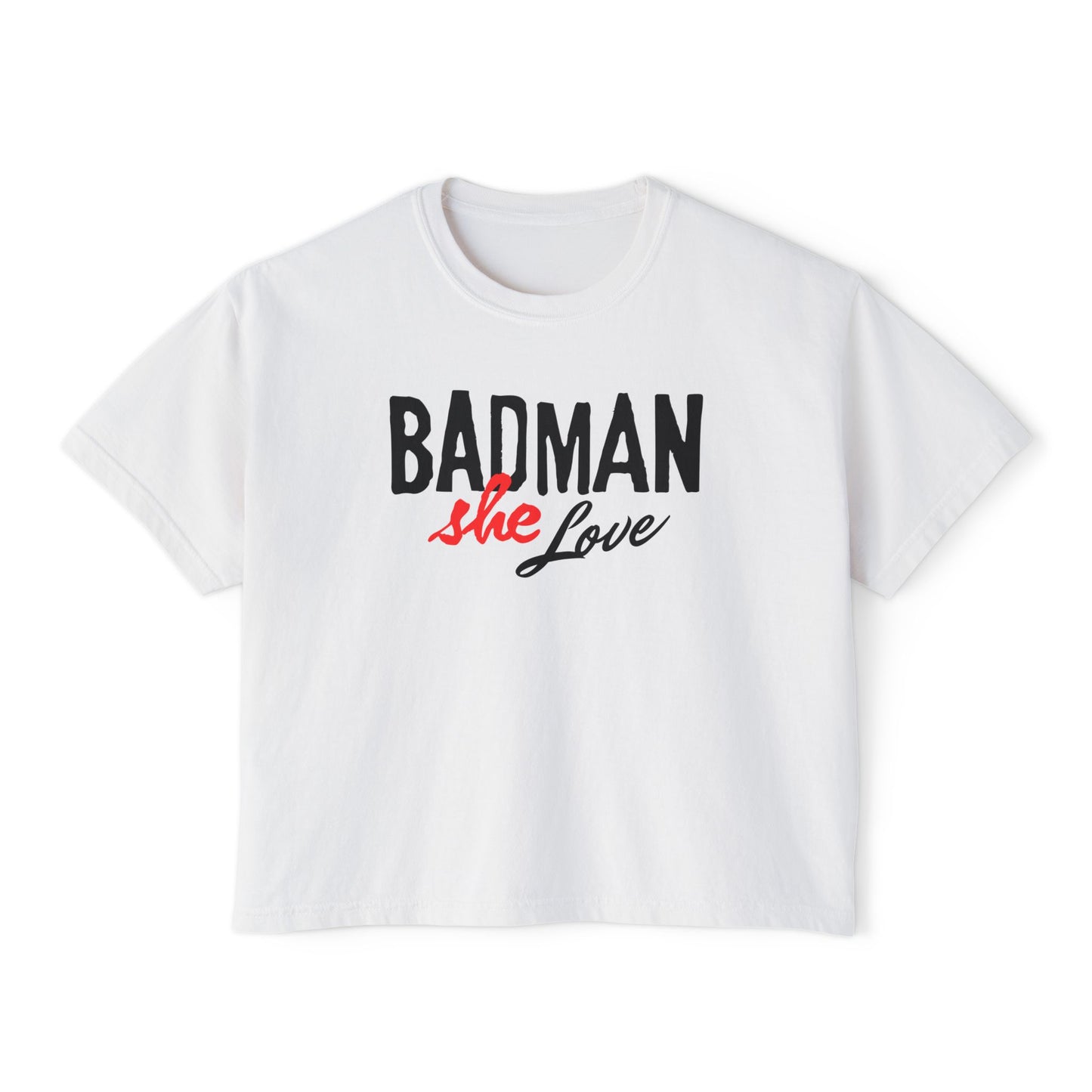 Badman Love Box Tee - Women's Fashion