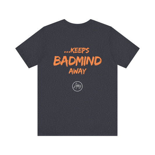 A Patty A Day Keeps Badmind Away limited edition T-shirt